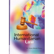 UBH's International Humanitarian Law by Dr. Sujata Sirkeck Verma